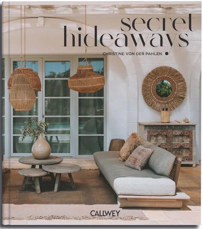 Secret Hideaways - Dreamlike Holiday Homes in the Mediterranean | Photo Book with Travel Tips — CALLWEY
