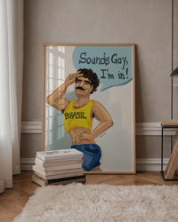 Sounds gay, I'm in! Art Print by André Humeres – Berlin Art Print — Ansicht 2