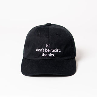 hi. don't be racist. thanks. unisex dad cap in schwarz von arrel