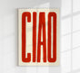 Ciao Art Print – Typography Fine Art Poster or Canvas