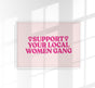 Support your local Women Gang No. 1 Poster – Hand-printed Berlin
