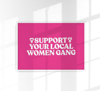 Support your local Women Gang No. 2 – Poster by Patroa Studio — Ansicht 1