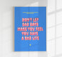 Bad days Poster – Kunstdruck von Bruna Silva, Berlin