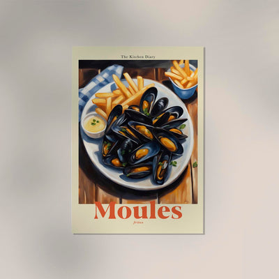 The Kitchen Diary: Moules Frites – Fine Art Poster | UV-resistant | Culinary Art