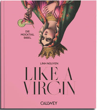 Like a Virgin - The Mocktail Bible | 60 Recipes & Mixology Knowledge — Ansicht 1