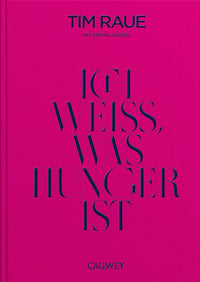 Tim Raue – I Know What Hunger Is | Biography — Ansicht 1