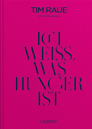 Tim Raue – Ich weiß, was Hunger ist | Biografie | Authentisch & inspirierend